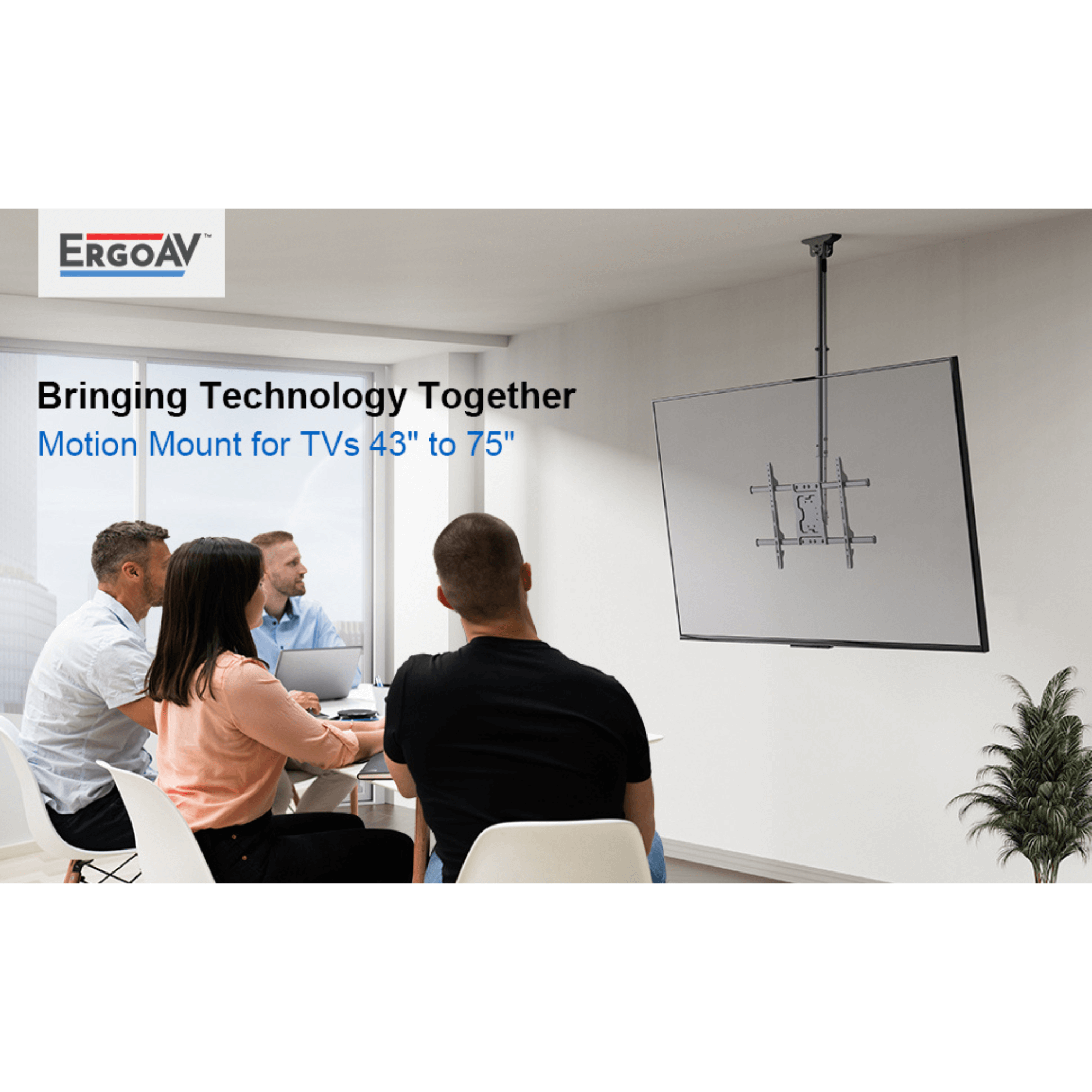 ErgoAV Ceiling Mount for TVs 43" to 75"